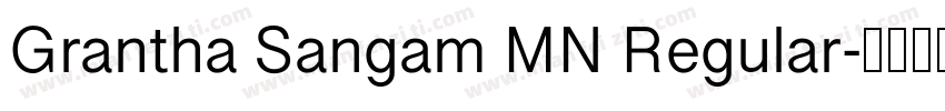 Grantha Sangam MN Regular字体转换
